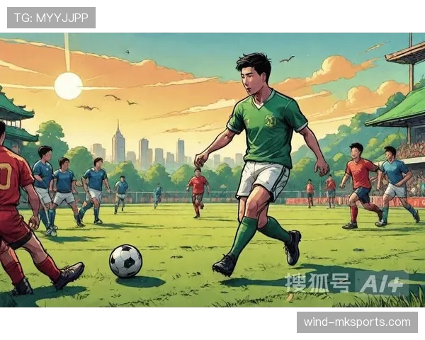 新星闪耀绿茵场：当代足球新秀以惊艳表现点燃赛场