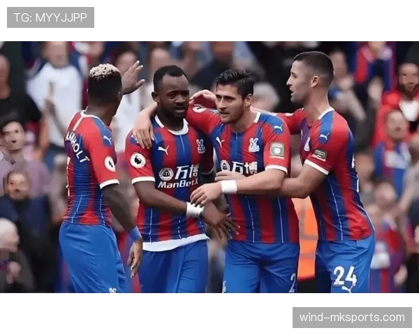 水晶宫边路进攻表现稳健,助球队斩获联赛关键胜利 水晶宫边路进攻表现稳健,助球队斩获联赛关键胜利